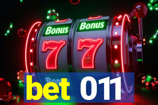 bet 011
